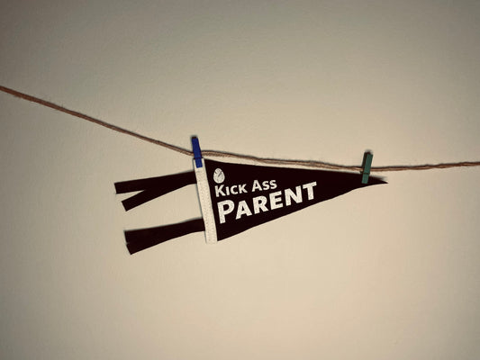 Kick Ass Parent Mini-Pennant